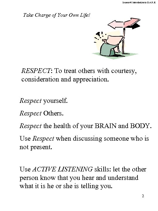 Lesson #1 Introduction to D. A. R. E. Take Charge of Your Own Life!