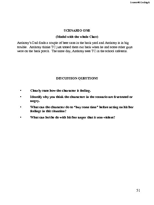 Lesson #8 Cooling It SCENARIO ONE (Model with the whole Class) Anthony’s Dad finds