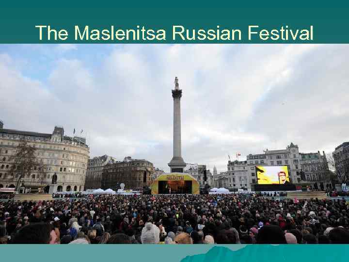 The Maslenitsa Russian Festival 