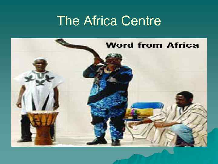 The Africa Centre 