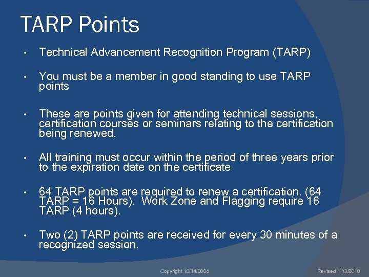 TARP Points • Technical Advancement Recognition Program (TARP) • You must be a member