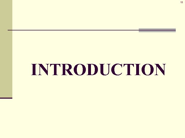 11 INTRODUCTION 