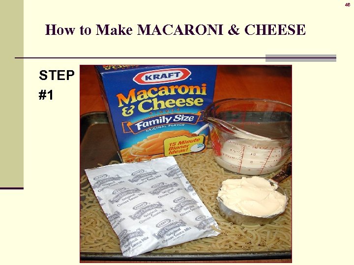 46 How to Make MACARONI & CHEESE STEP #1 