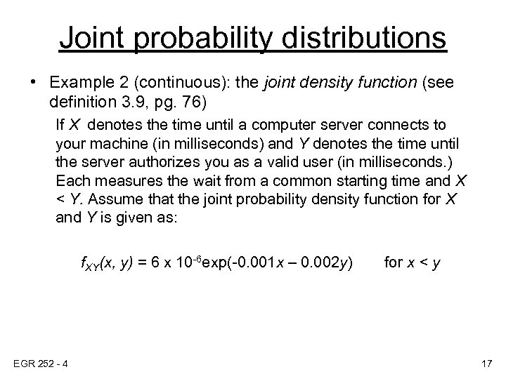 Joint probability distributions • Example 2 (continuous): the joint density function (see definition 3.