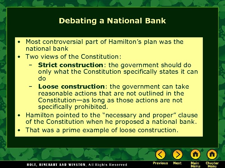 Debating a National Bank • Most controversial part of Hamilton’s plan was the national