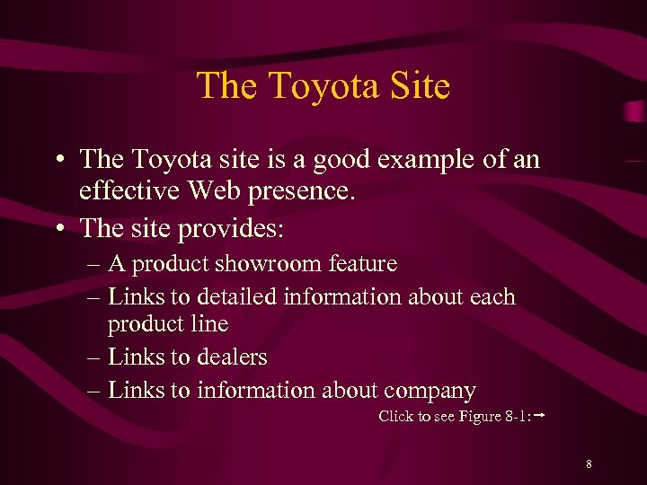 The Toyota Site • The Toyota site is a good example of an effective