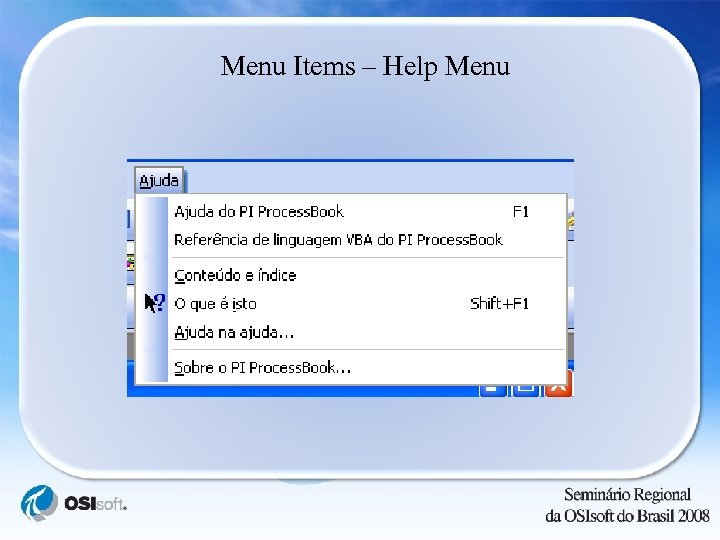 Menu Items – Help Menu 