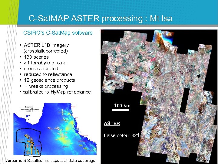 C-Sat. MAP ASTER processing : Mt Isa CSIRO’s C-Sat. Map software • ASTER L