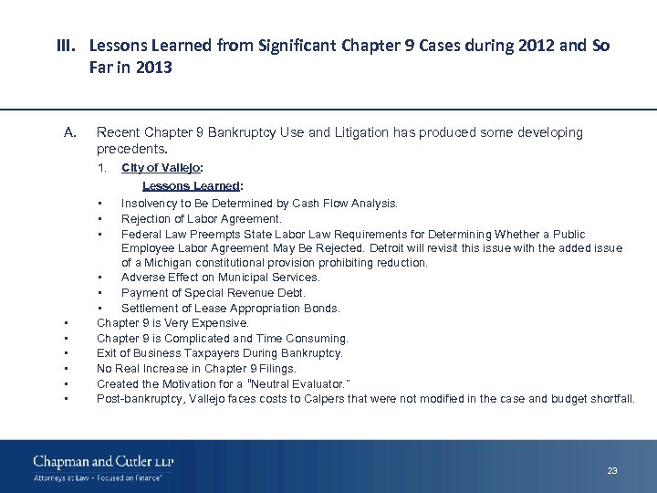 III. Lessons Learned from Significant Chapter 9 Cases during 2012 and So Far in