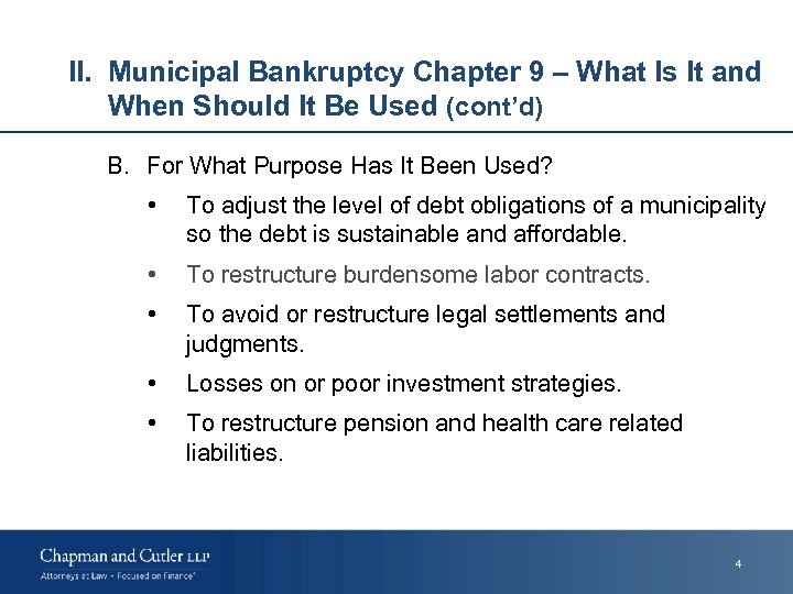 II. Municipal Bankruptcy Chapter 9 – What Is It and When Should It Be