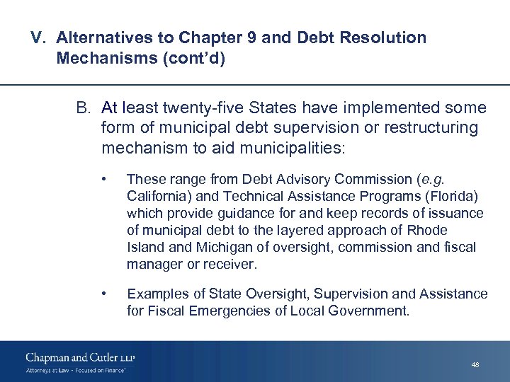 V. Alternatives to Chapter 9 and Debt Resolution Mechanisms (cont’d) B. At least twenty-five