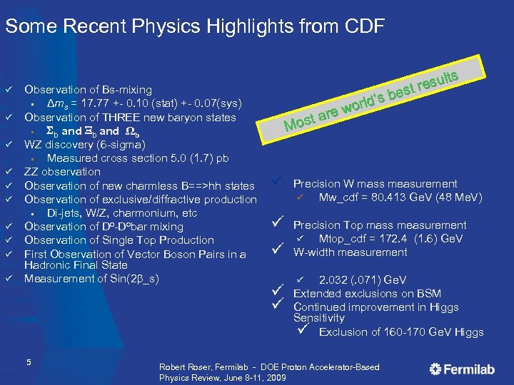 Some Recent Physics Highlights from CDF ü ü ü ü ü Observation of Bs-mixing