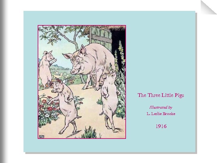 The Three Little Pigs Illustrated by L. Leslie Brooke 1916 