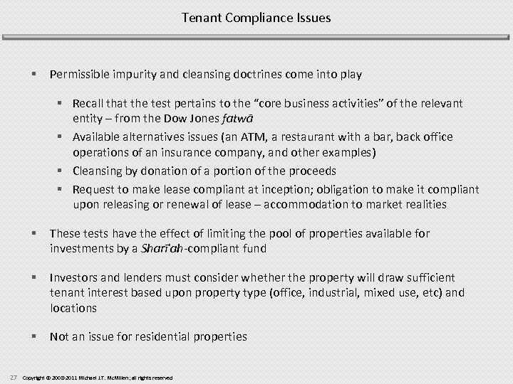 Tenant Compliance Issues § Permissible impurity and cleansing doctrines come into play § Recall