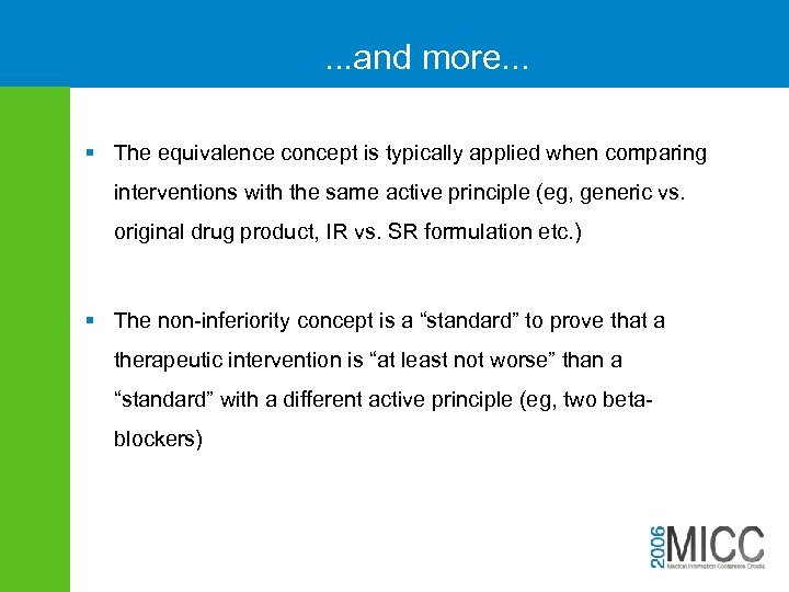 . . . and more. . . § The equivalence concept is typically applied