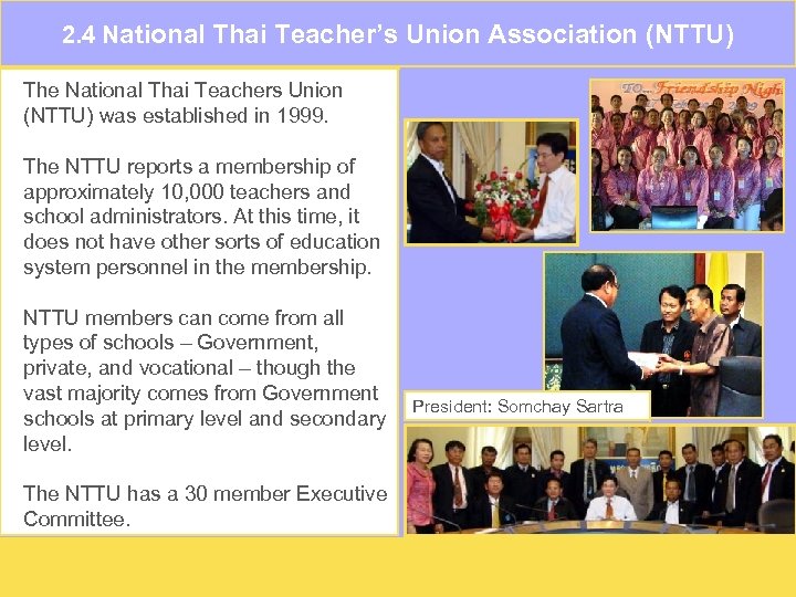 2. 4 National Thai Teacher’s Union Association (NTTU) The National Thai Teachers Union (NTTU)