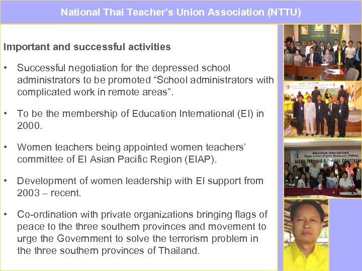 National Thai Teacher’s Union Association (NTTU) Important and successful activities • Successful negotiation for