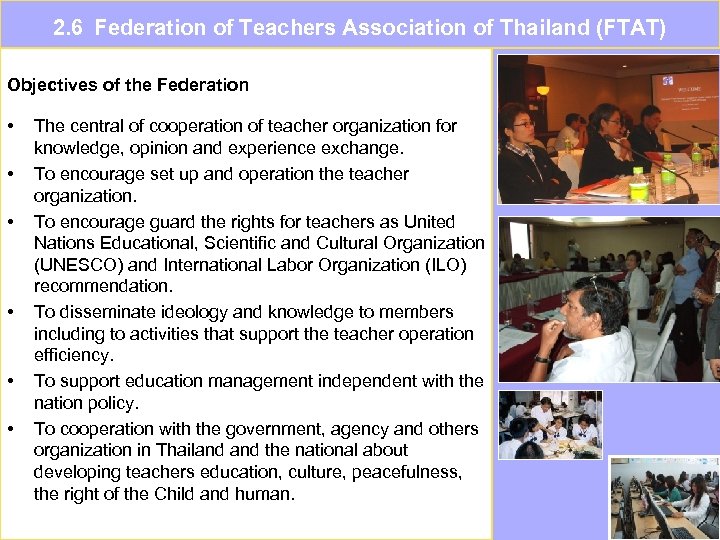  2. 6 Federation of Teachers Association of Thailand (FTAT) Objectives of the Federation
