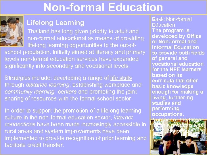Non-formal Education Basic Non-formal Education The program is Thailand has long given priority to