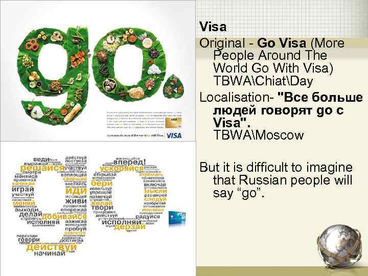 Visa Original - Go Visa (More People Around The World Go With Visa) TBWAChiatDay