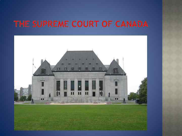 THE SUPREME COURT OF CANADA 