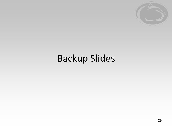 Backup Slides 29 