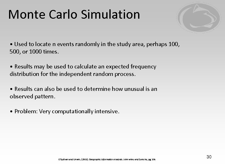 Monte Carlo Simulation • Used to locate n events randomly in the study area,