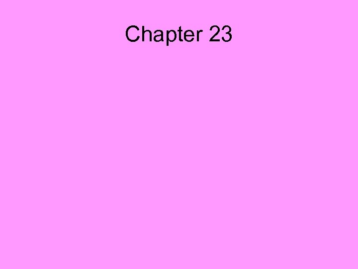 Chapter 23 