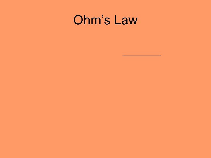 Ohm’s Law 