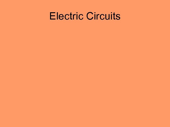 Electric Circuits 