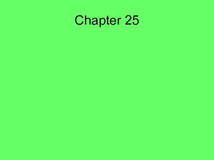 Chapter 25 