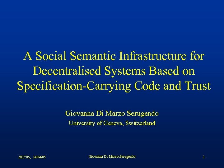 A Social Semantic Infrastructure for Decentralised Systems Based on Specification-Carrying Code and Trust Giovanna