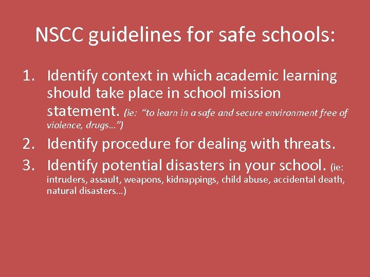 NSCC guidelines for safe schools: 1. Identify context in which academic learning should take