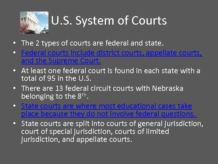 U. S. System of Courts • The 2 types of courts are federal and