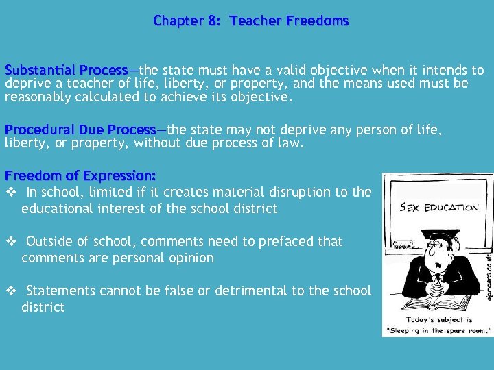 Chapter 8: Teacher Freedoms Substantial Process—the state must have a valid objective when it