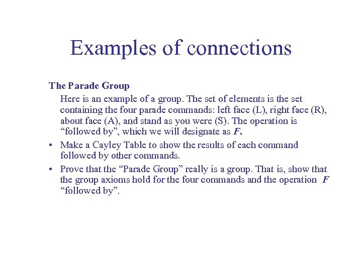 Examples of connections The Parade Group Here is an example of a group. The