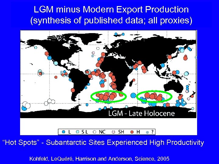 LGM minus Modern Export Production (synthesis of published data; all proxies) “Hot Spots” -