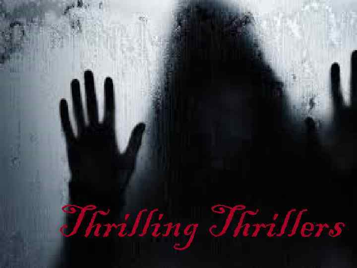Thrilling Thrillers 