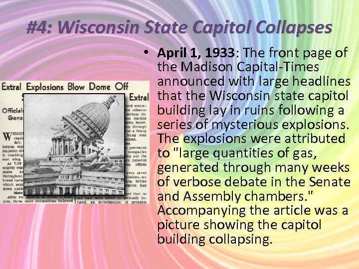 #4: Wisconsin State Capitol Collapses • April 1, 1933: The front page of the