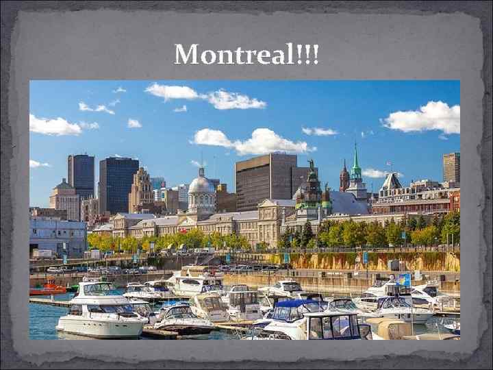 Montreal!!! 