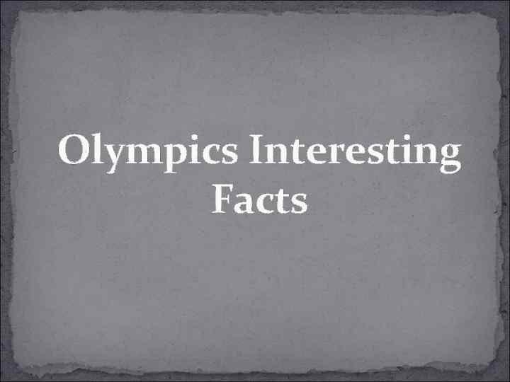 Olympics Interesting Facts 