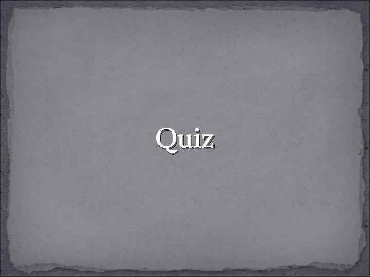 Quiz 