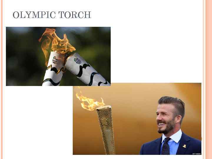 OLYMPIC TORCH 