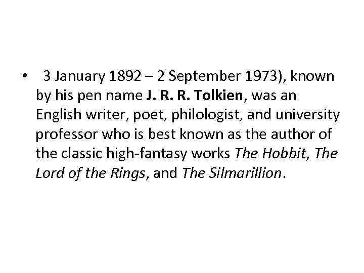  • 3 January 1892 – 2 September 1973), known by his pen name