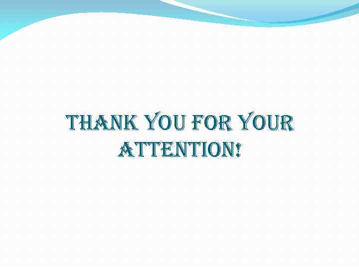 thank you for your attention! 