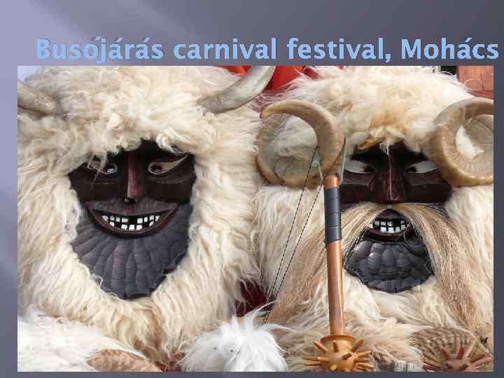 Busójárás carnival festival, Mohács 