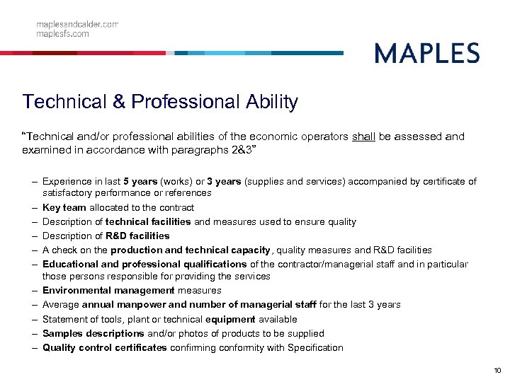 Technical & Professional Ability “Technical and/or professional abilities of the economic operators shall be