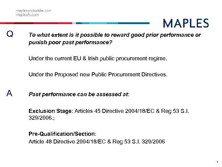 Q To what extent is it possible to reward good prior performance or punish