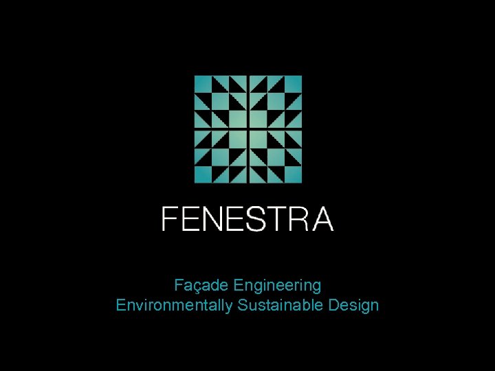 Façade Engineering Environmentally Sustainable Design 