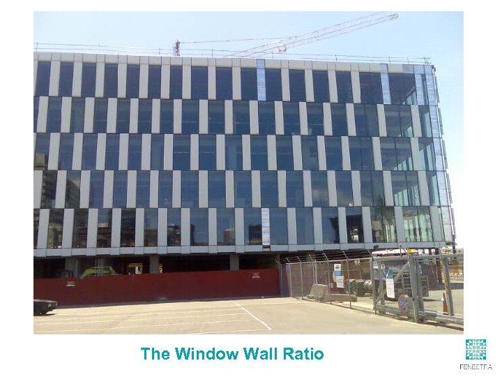 The Window Wall Ratio 